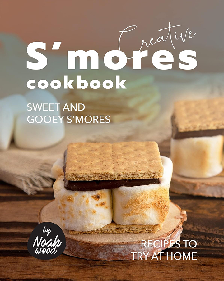 Creative S'mores Cookbook