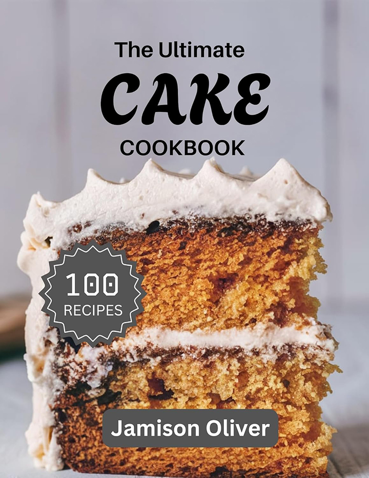 The Ultimate Cake Cookbook