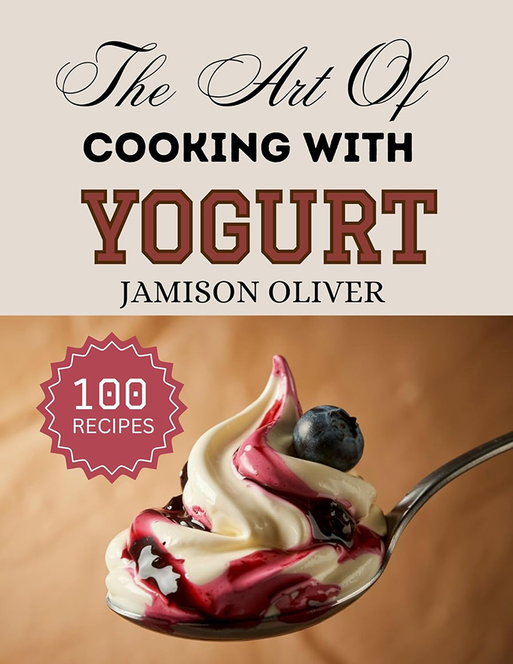 The Art Of Cooking With Yogurt