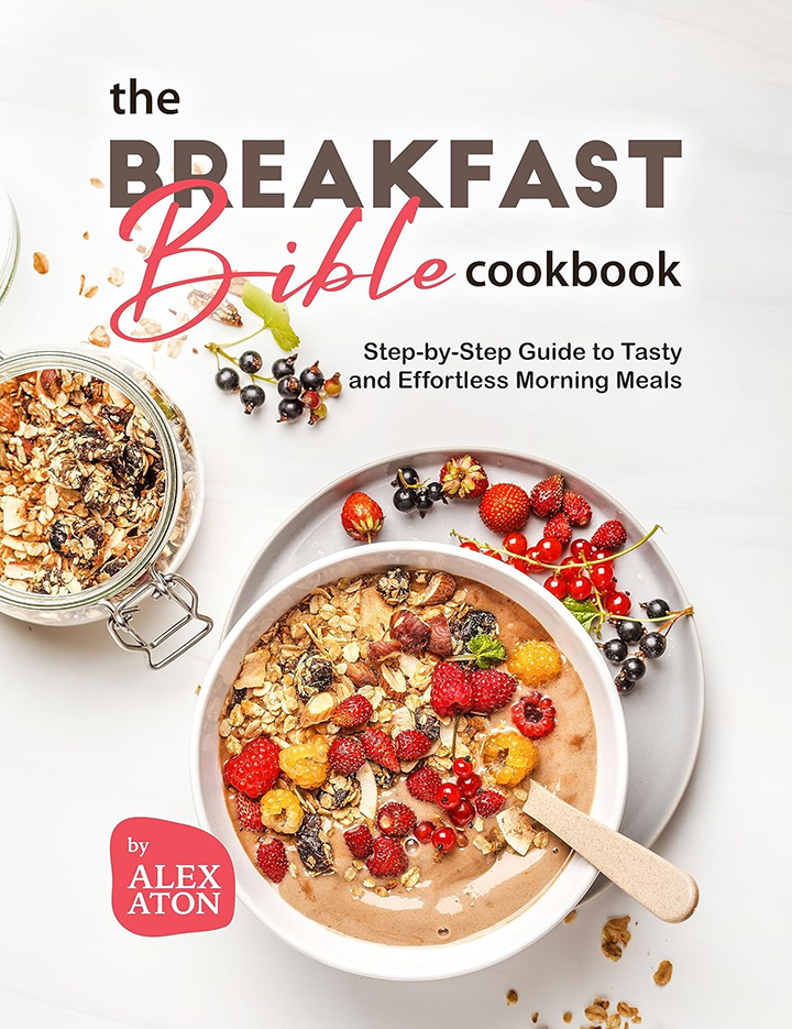 The Breakfast Bible Cookbook