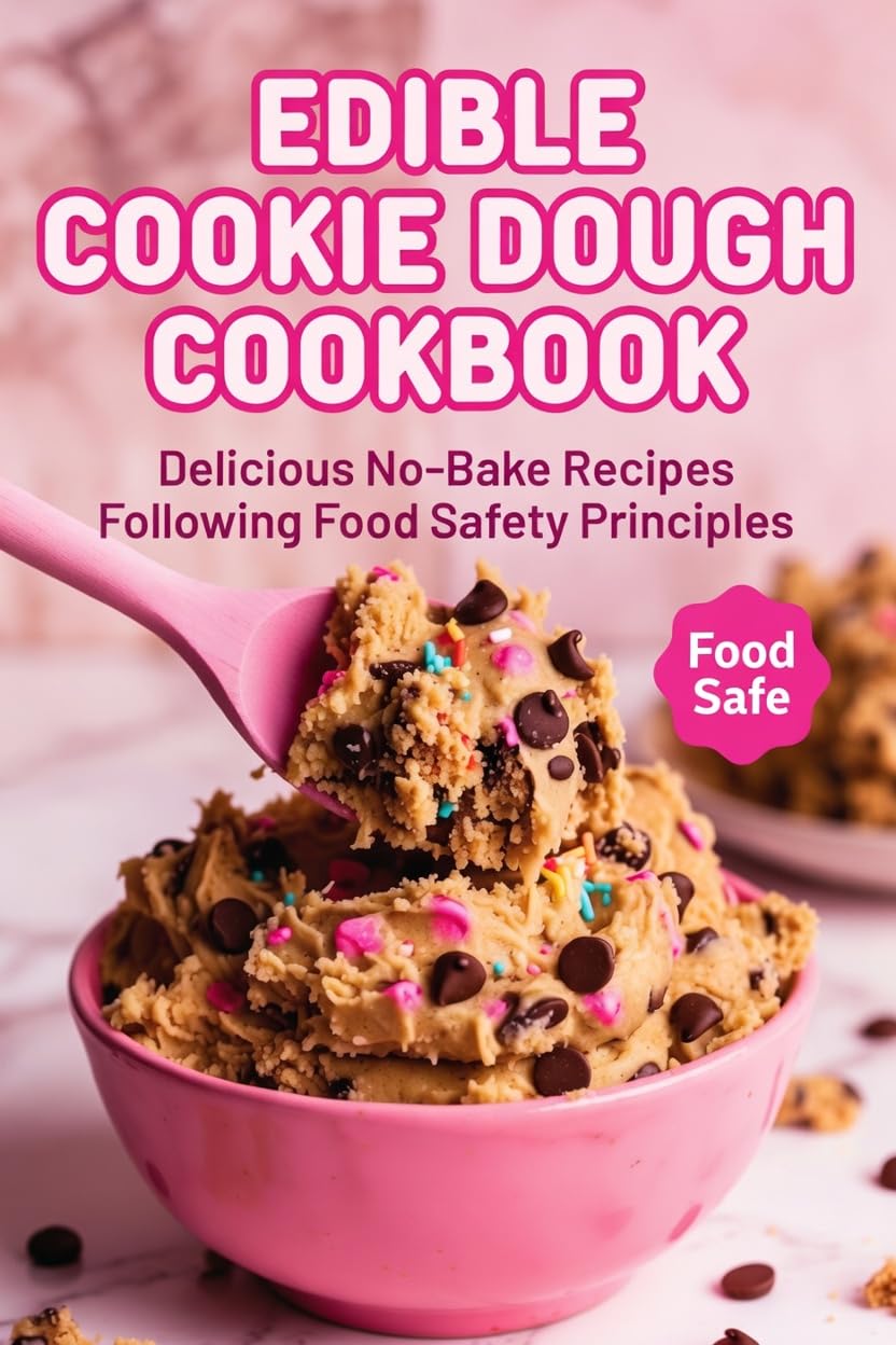 Edible Cookie Dough Cookbook